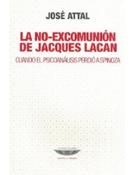 La no-excomunión de Jacques Lacan (Nuevo) La no-excomunión de Jacques Lacan (Nuevo)