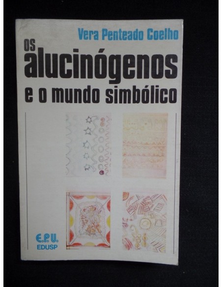 Os alucinógenos e o mundo simbólico (Nuevo)