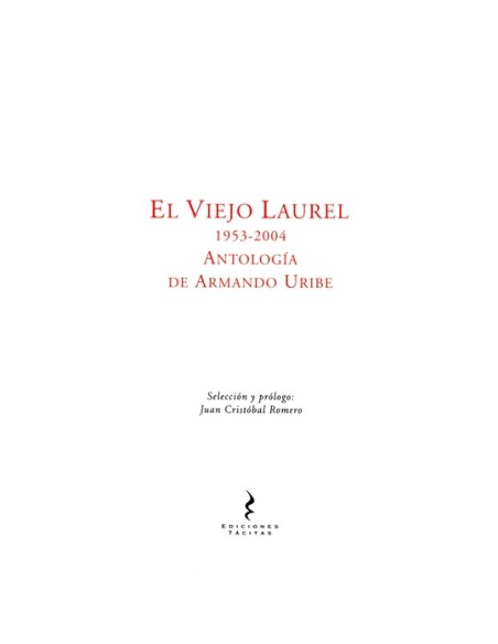 El viejo laurel 1953-2004 (Nuevo)