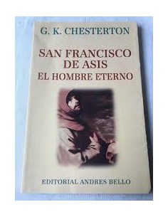 San Francisco de Asís: El hombre eterno (Usado)