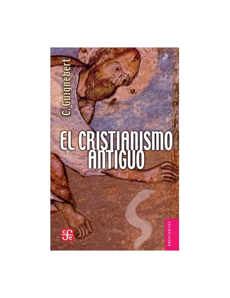 El cristianismo antiguo (Usado)