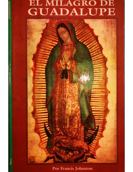 El milagro de Guadalupe (Usado)