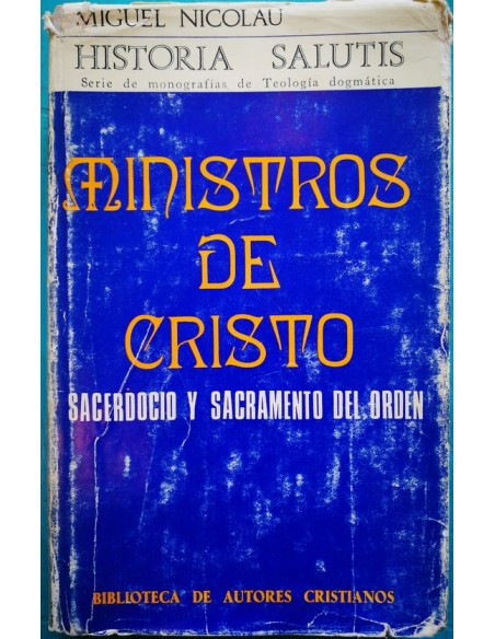 Ministros de Cristo. Sacerdocio y sacramento del orden (Usado)