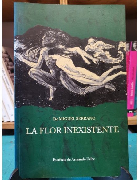 La flor inexistente (Usado) La flor inexistente (Usado)