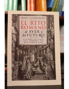 El rito romano de ayer y del futuro (Nuevo)