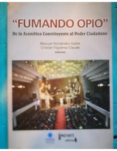 Fumando opio. De la Asamblea Constituyente al Poder Ciudadano (Usado)