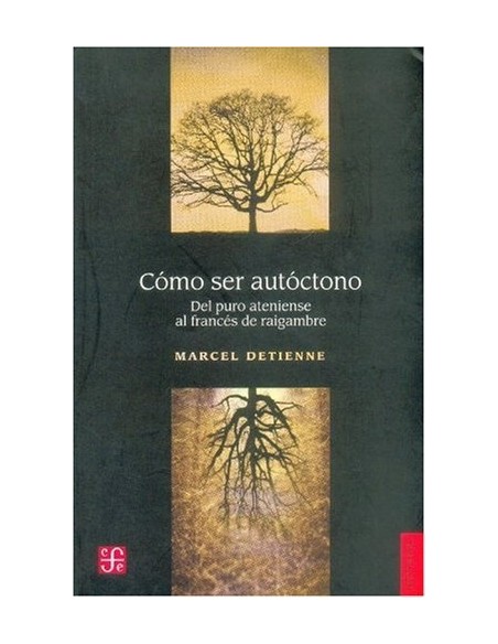 Cómo ser autóctono (Nuevo) Cómo ser autóctono (Nuevo)