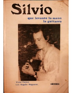 Silvio: que levante la mano la guitarra (Usado)