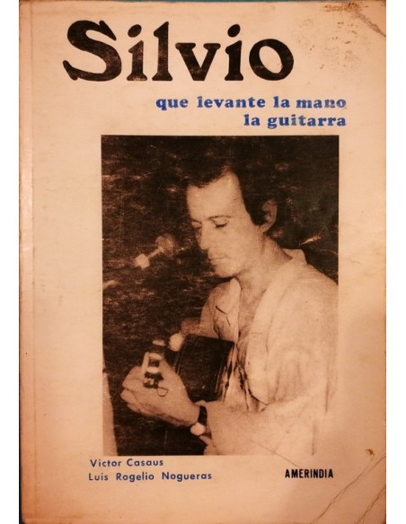 Silvio: que levante la mano la guitarra (Usado) Silvio: que levante la mano la guitarra (Usado)