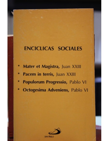 Mater et Magistra, Pacem in Terris, Popolorum Progressio y Octogesima Adveniens (Usado) Mater et Magistra, Pacem in Terris, Popolorum Progressio y Octogesima Adveniens (Usado)