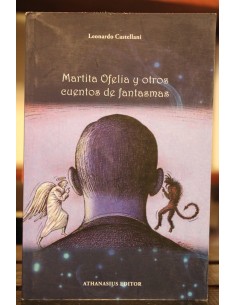 Martita Ofelia y otros cuentos de fantasmas (Nuevo)