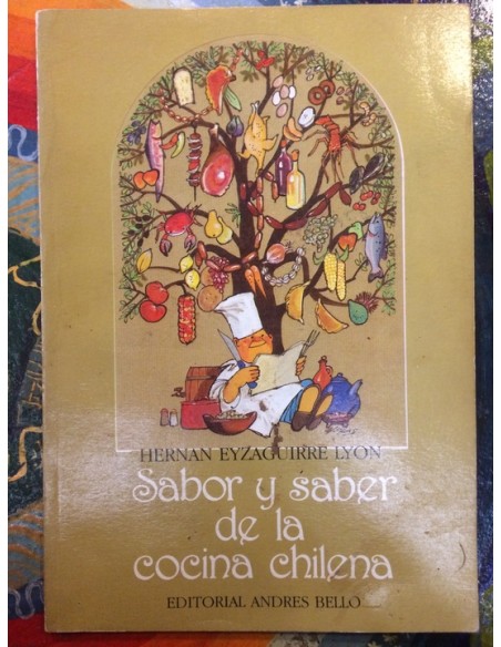 Sabor y saber de la cocina chilena (Usado)