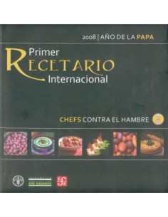 Primer recetario internacional. Chefs contra el hambre (Nuevo)