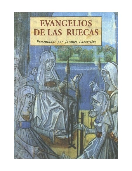 Evangelios de las ruecas (Nuevo)