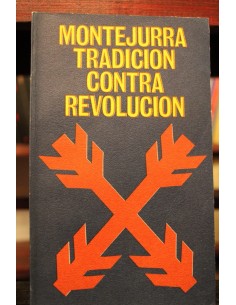 Montejurra tradición contra revolución (Nuevo)