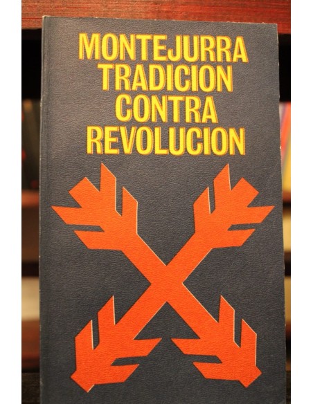 Montejurra tradición contra revolución (Nuevo)