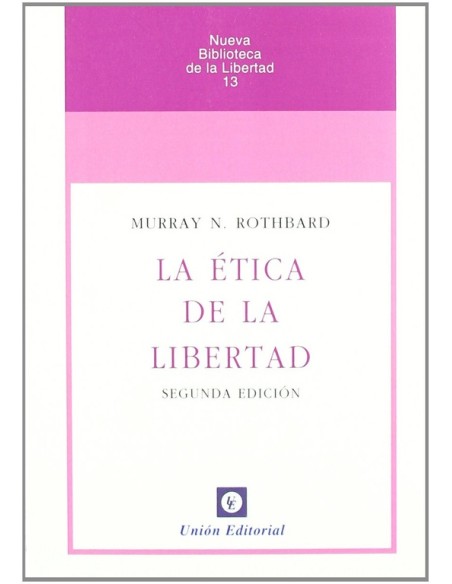 La ética de la libertad (Usado) La ética de la libertad (Usado)