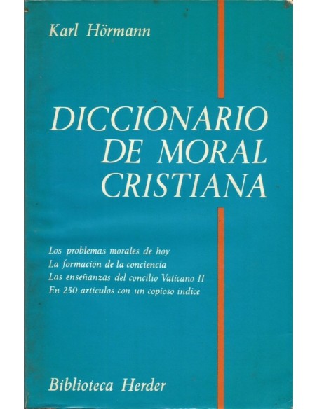 Diccionario de moral cristiana (Usado) Diccionario de moral cristiana (Usado)