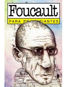 Michel Foucault para principiantes (Nuevo)