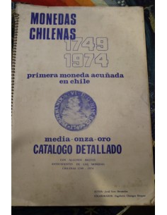 Monedas chilenas 1749-1974 primera moneda acuñada en Chile. Catálogo detallado (Usado)