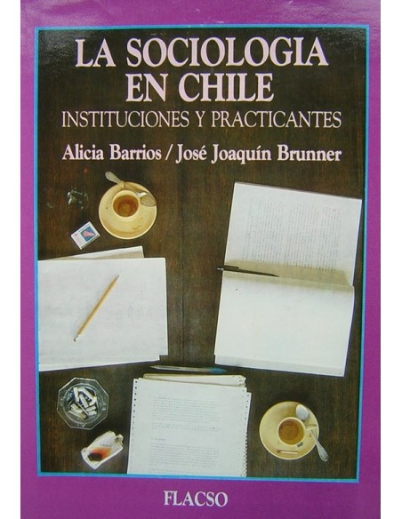 La sociología en Chile. Instituciones y practicantes (Usado)