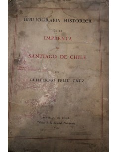 Bibliografía de la imprenta en Santiago de Chile (Usado)