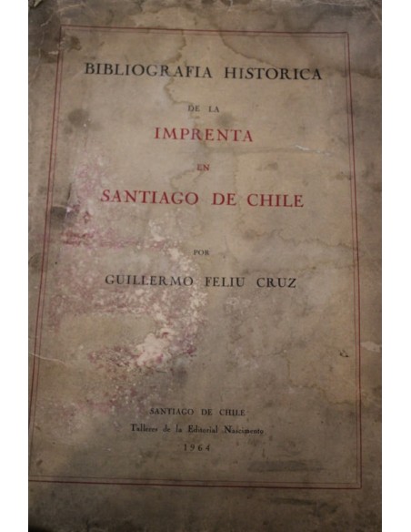 Bibliografía de la imprenta en Santiago de Chile (Usado) Bibliografía de la imprenta en Santiago de Chile (Usado)