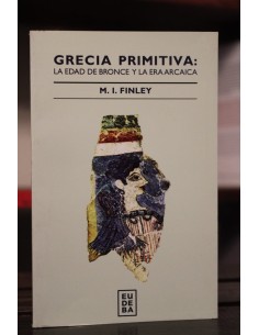 Grecia primitiva: la edad de bronce y la era arcaica (Nuevo)