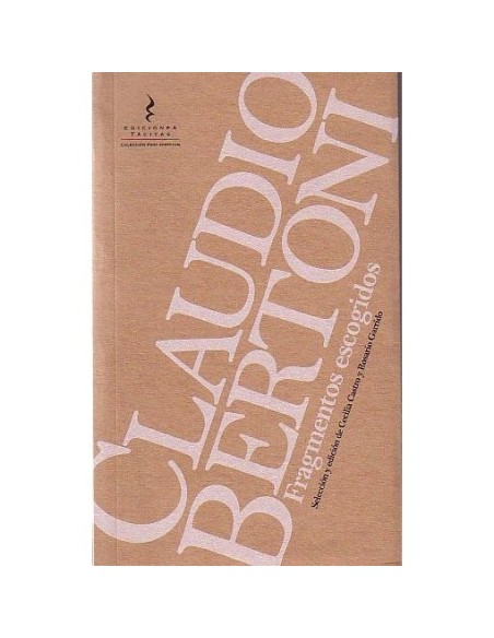 Claudio Bertoni: Fragmentos escogidos (Usado) Claudio Bertoni: Fragmentos escogidos (Usado)