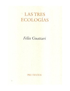 Las tres ecologías (Nuevo)