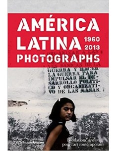 América latina 1960 2013 photographs (Nuevo)