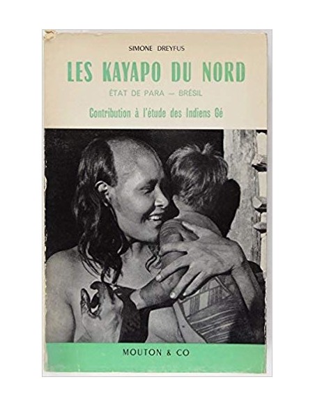 Les Kayapo du Nord (Usado) Les Kayapo du Nord (Usado)