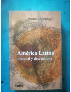 América Latina desigual y descentrada (Usado)