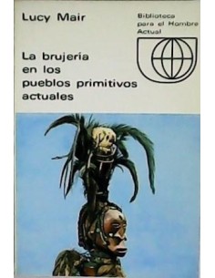 La brujería de los pueblos primitivos actuales (Usado)