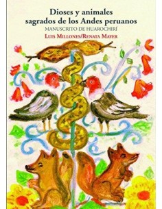 Dioses y animales sagrados de los Andes peruanos (Nuevo)