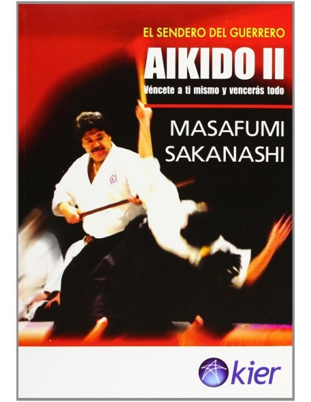 Aikido II El sendero del guerrero (Nuevo) Aikido II El sendero del guerrero (Nuevo)