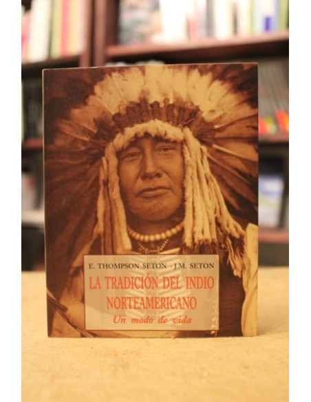 La tradición del indio norteamericano (Usado) La tradición del indio norteamericano (Usado)