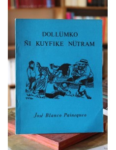 Dollümko ñi kuyfike nütram (Mapudungún- Español) (Usado)