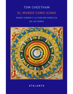 El mundo como icono. Henry Corbin y la función angélica de los seres (Nuevo)