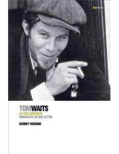 Tom Waits La coz cantante (Nuevo)