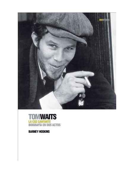 Tom Waits La coz cantante (Nuevo)