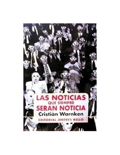 Las noticias que siempre serán noticia (Usado)