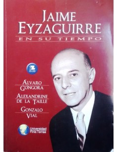 Jaime Eyzaguirre en su tiempo (Nuevo)