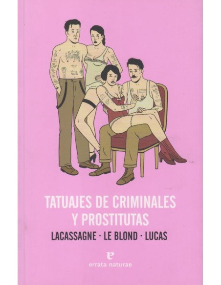 Tatuajes de criminales y prostitutas (Nuevo) Tatuajes de criminales y prostitutas (Nuevo)