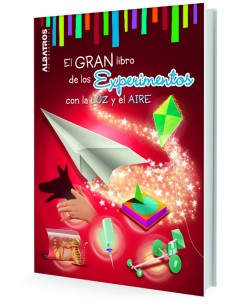 El gran libro de los experimentos con la luz y el aire (Nuevo)