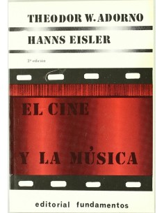 El cine y la música (Ed. Fundamentos) (Nuevo)