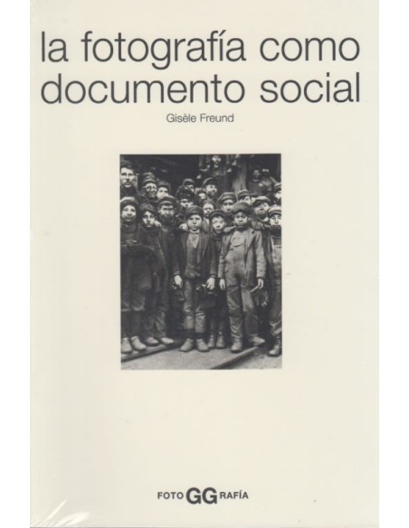 La fotografía como documento social (Nuevo)