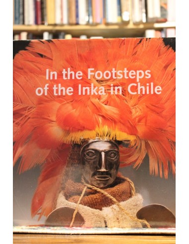 In the footsteps of the Inka in Chile...