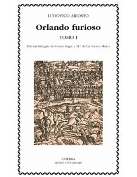 Orlando furioso. Tomo I (Cátedra) (Nuevo) Orlando furioso. Tomo I (Cátedra) (Nuevo)