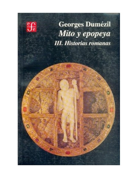 Mito y epopeya III. Historias romanas (Nuevo) Mito y epopeya III. Historias romanas (Nuevo)